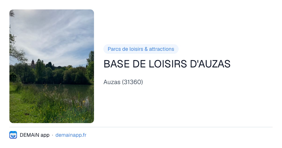 BASE DE LOISIRS D'AUZAS — Auzas