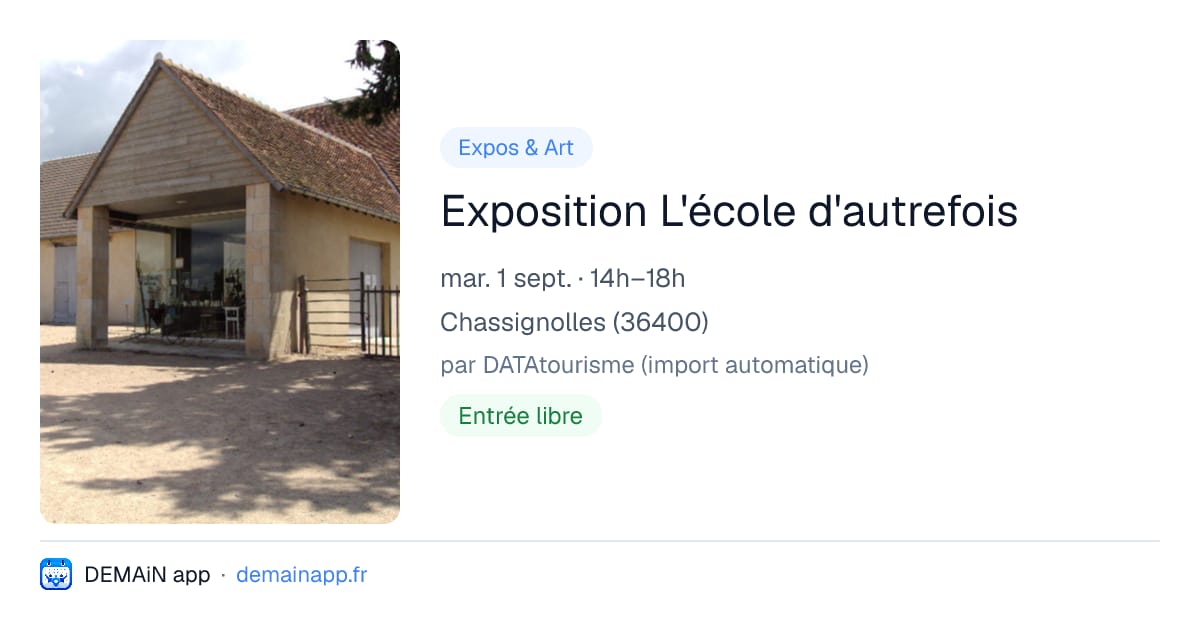 Exposition L'école d'autrefois — Chassignolles