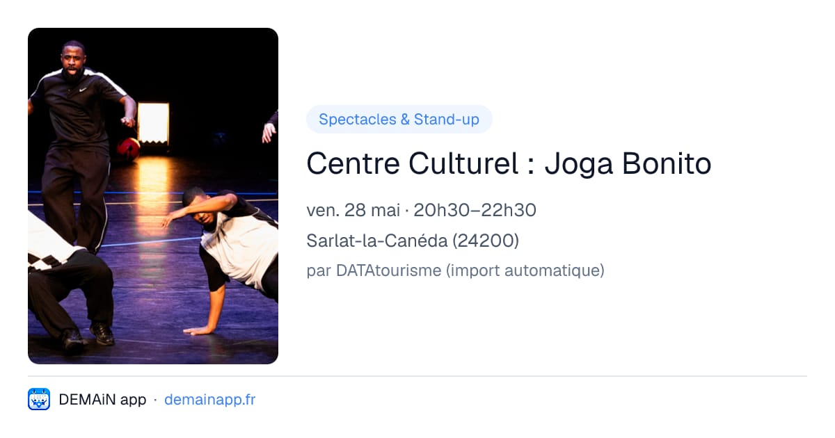 Centre Culturel : Joga Bonito — Sarlat-la-Canéda
