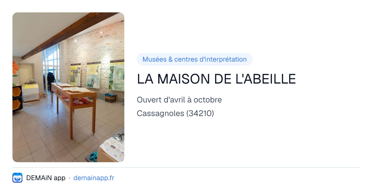 LA MAISON DE L'ABEILLE — Cassagnoles