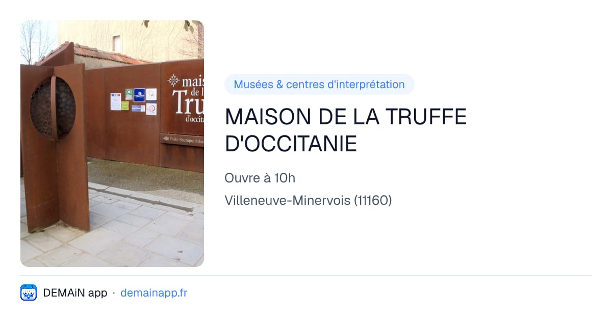 MAISON DE LA TRUFFE D'OCCITANIE — Villeneuve-Minervois