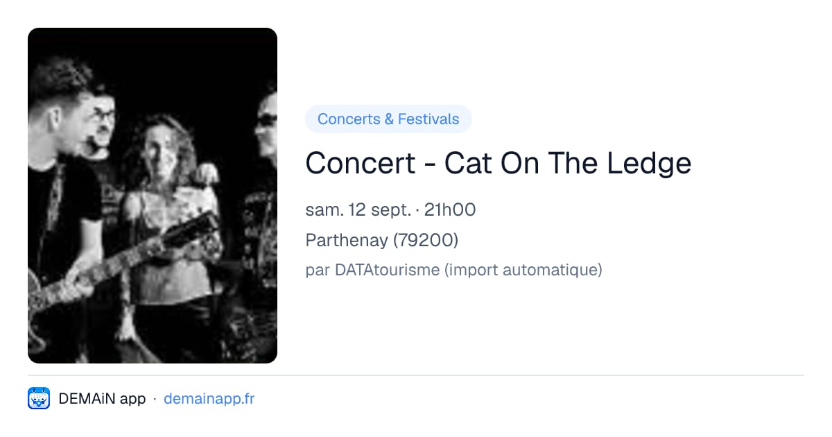 Concert - Cat On The Ledge — Parthenay
