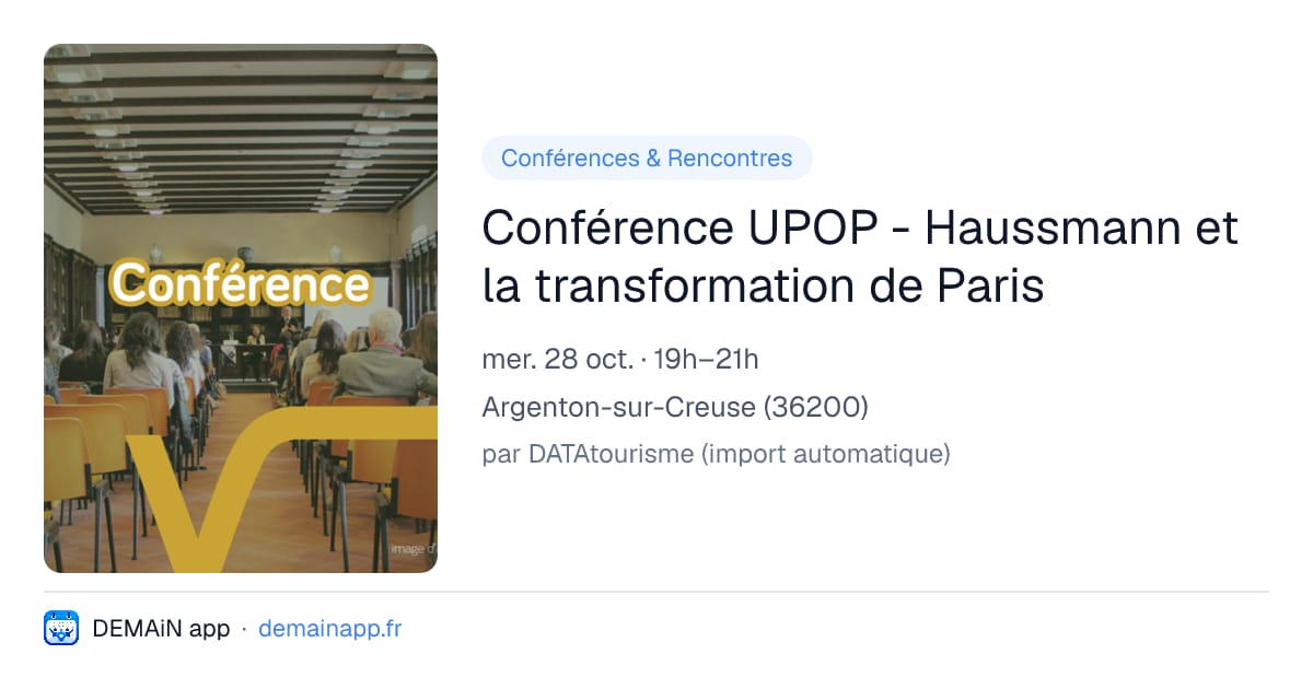 Conférence UPOP - Haussmann et la transformation de Paris — Argenton-sur-Creuse