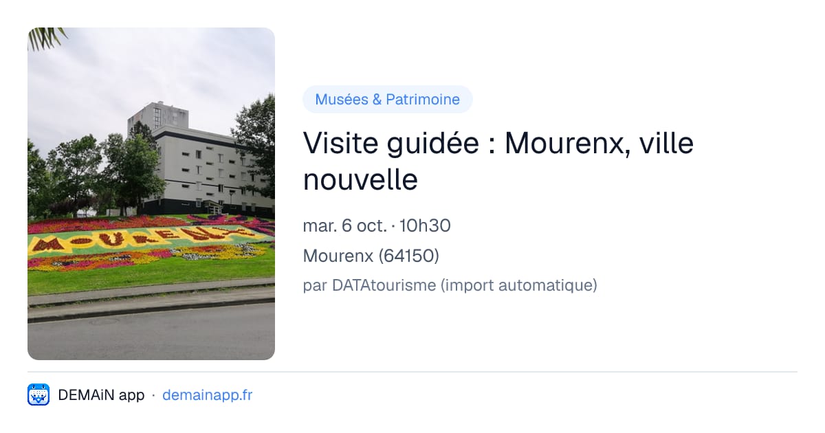 Visite guidée : Mourenx, ville nouvelle — Mourenx