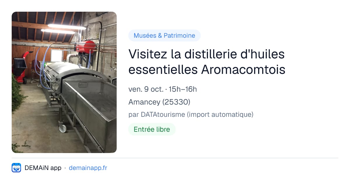 Visitez la distillerie d'huiles essentielles Aromacomtois — Amancey