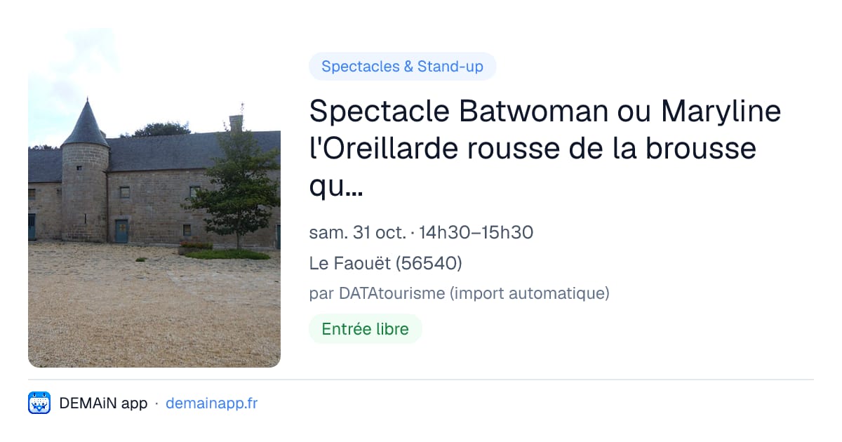 Spectacle Batwoman ou Maryline l'Oreillarde rousse de la brousse qui n'a pas la frousse ! — Le Faouët