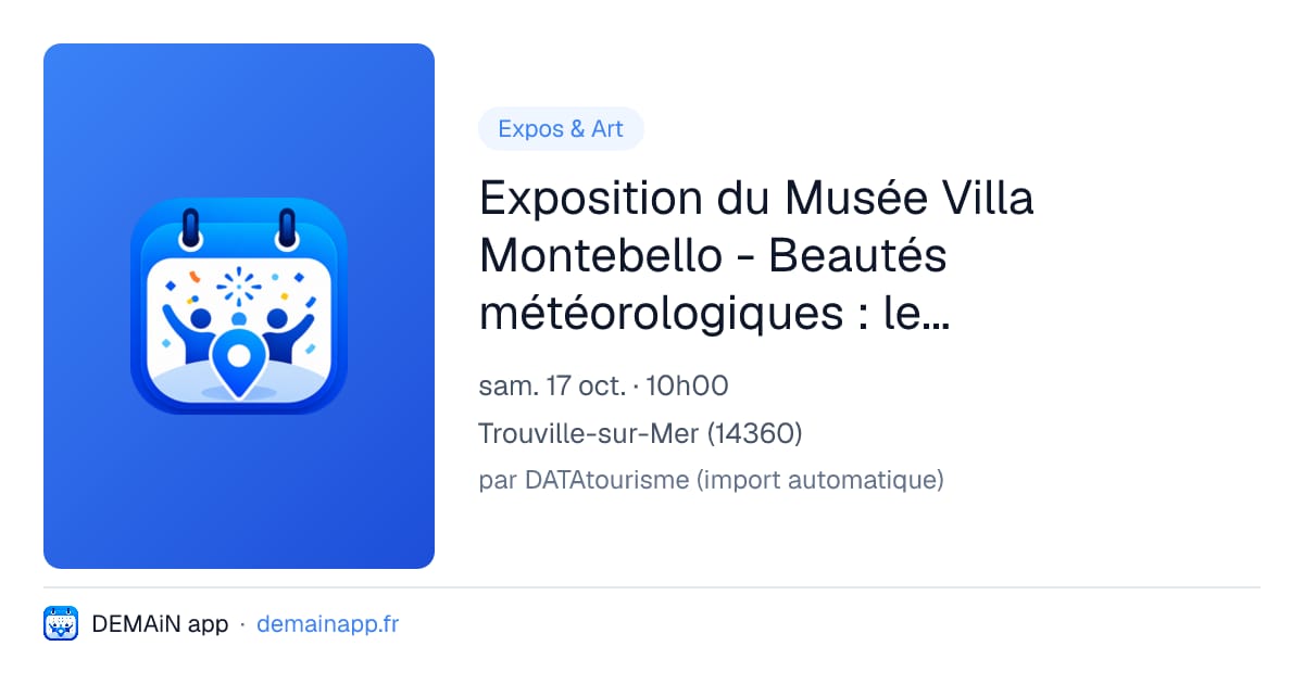 Exposition du Musée Villa Montebello - Beautés météorologiques : les ciels de Trouville, de Boudin à aujourd'hui — Trouville-sur-Mer
