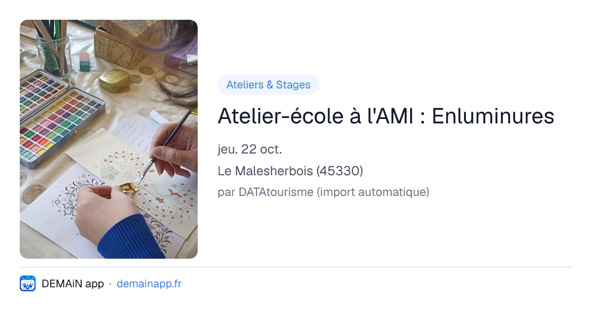 Atelier-école à l'AMI : Enluminures — Le Malesherbois