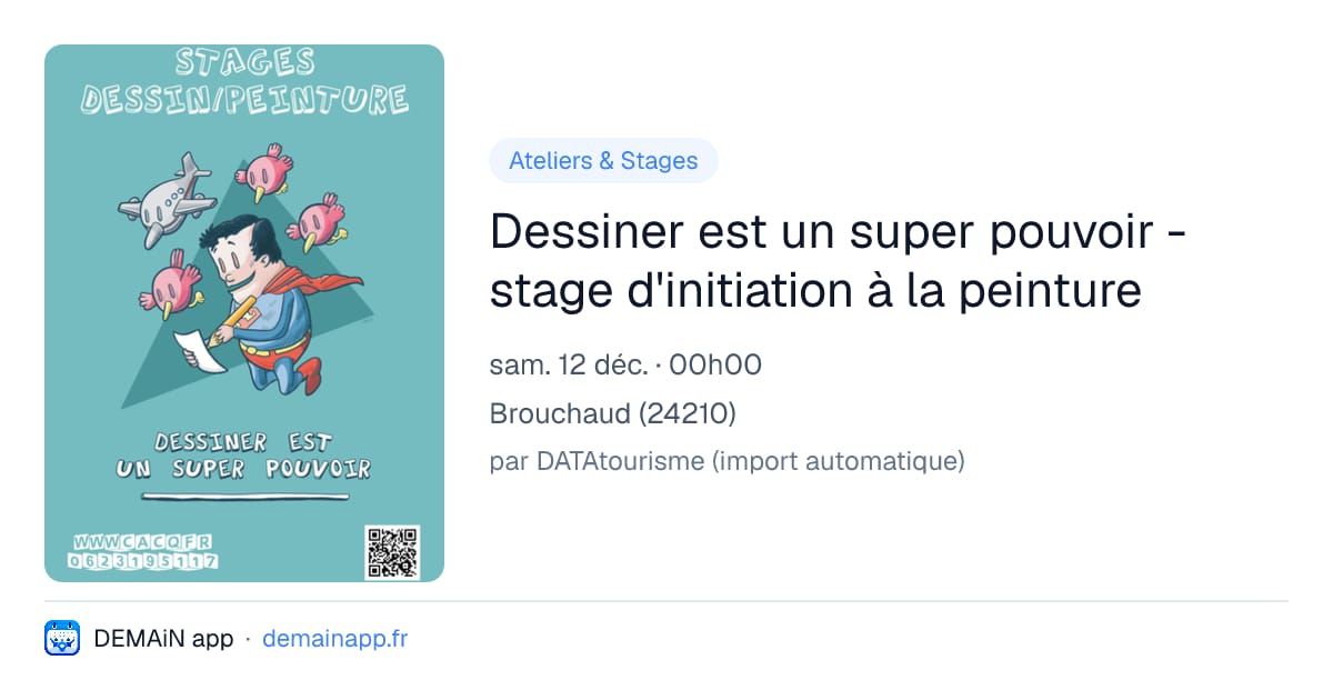 Dessiner est un super pouvoir - stage d'initiation à la peinture — Brouchaud