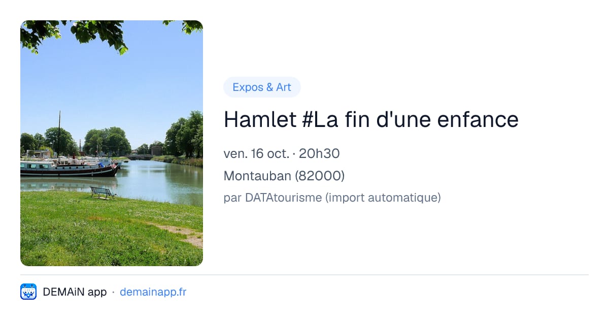 Hamlet #La fin d'une enfance — Montauban