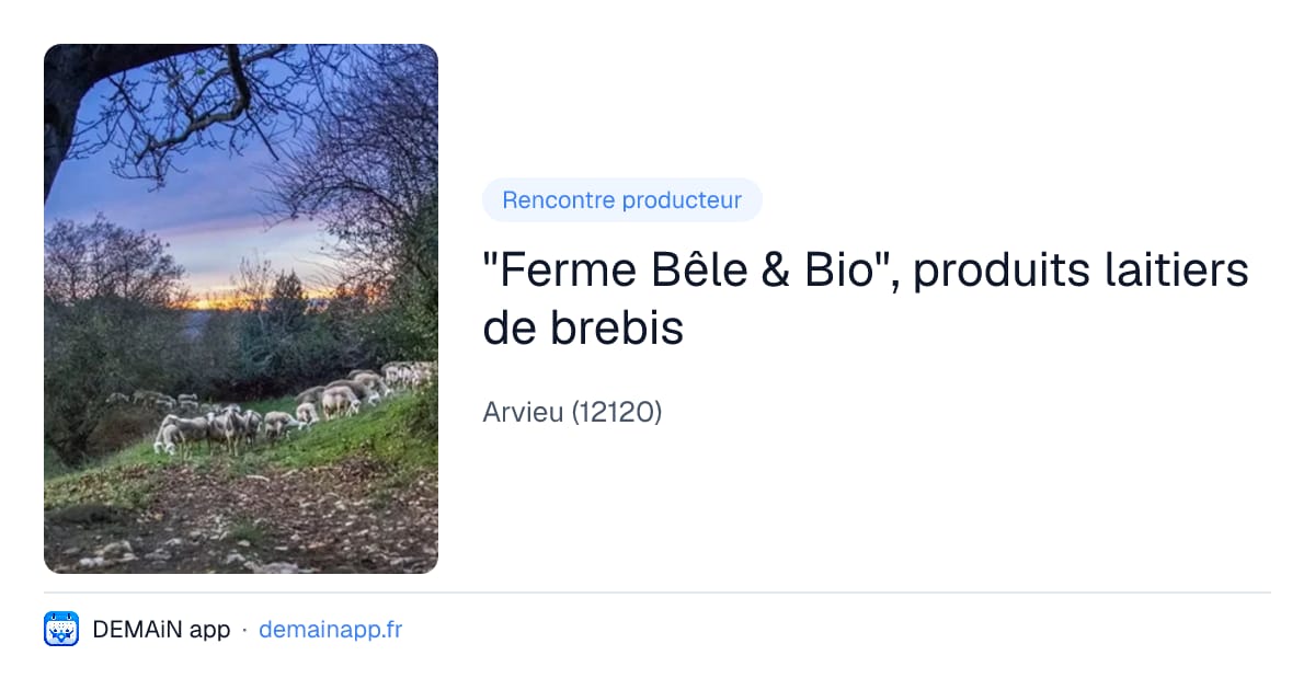 "Ferme Bêle & Bio", produits laitiers de brebis — Arvieu