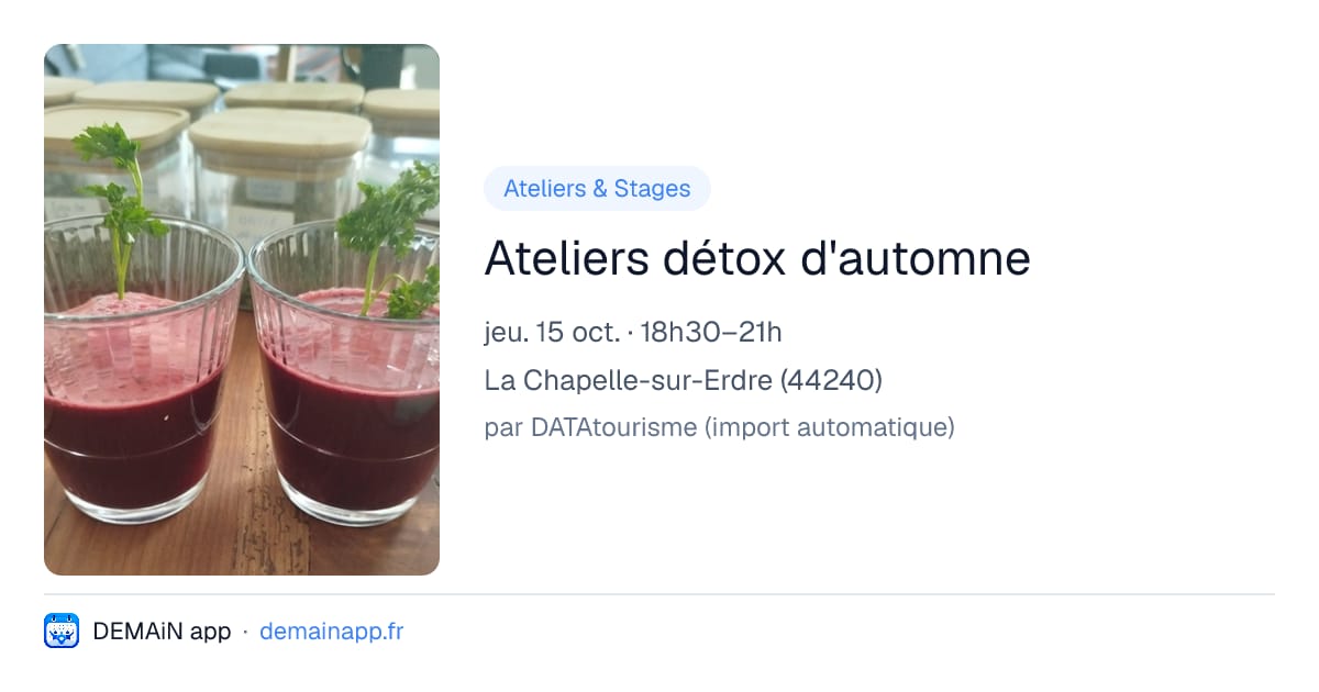 Ateliers détox d'automne — La Chapelle-sur-Erdre