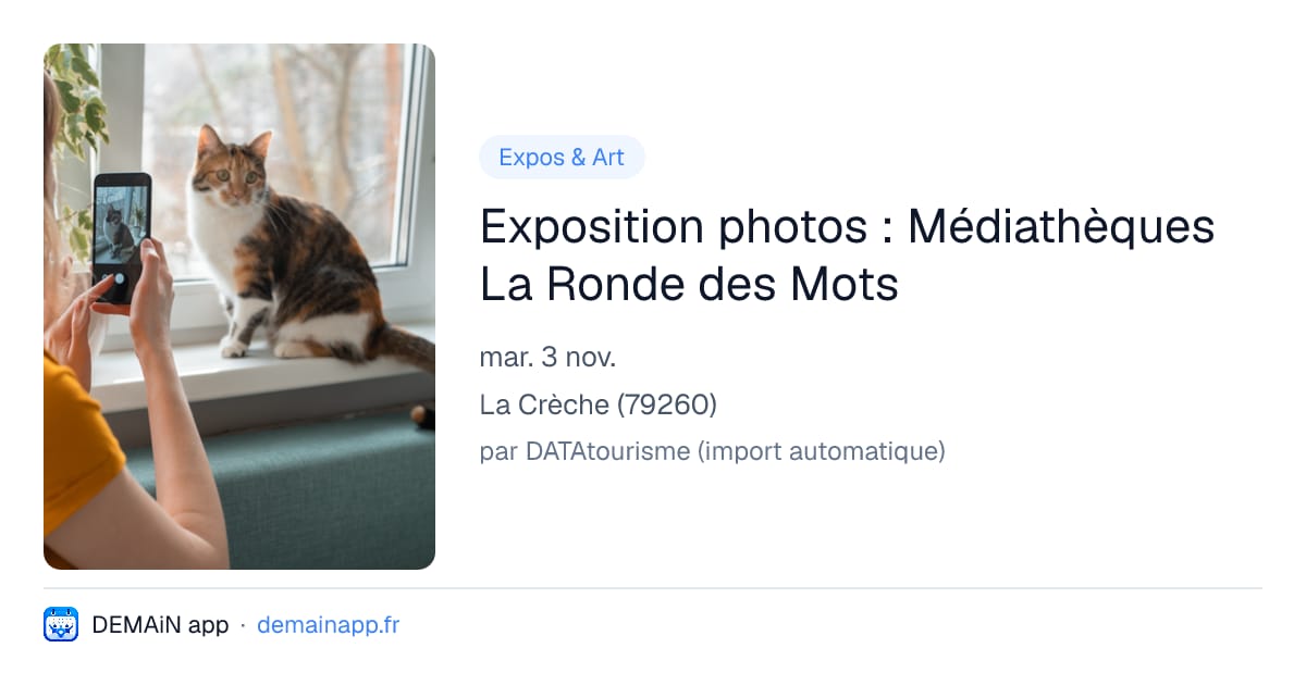 Exposition photos : Médiathèques La Ronde des Mots — La Crèche