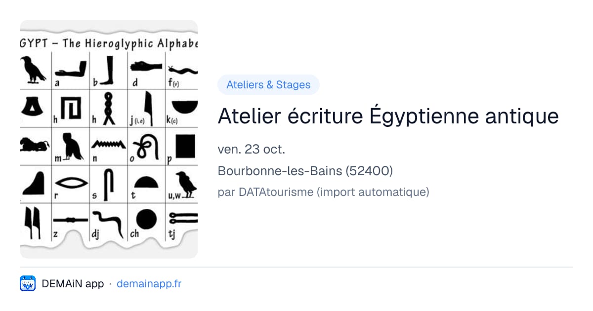 Atelier écriture Égyptienne antique — Bourbonne-les-Bains