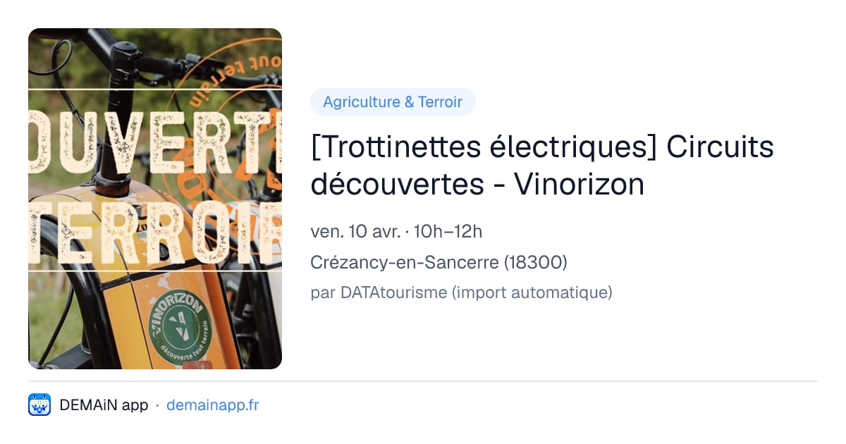 [Trottinettes électriques] Circuits découvertes - Vinorizon — Crézancy-en-Sancerre