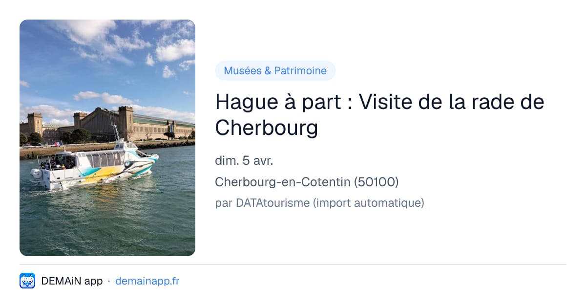 Hague à part : Visite de la rade de Cherbourg — Cherbourg-en-Cotentin