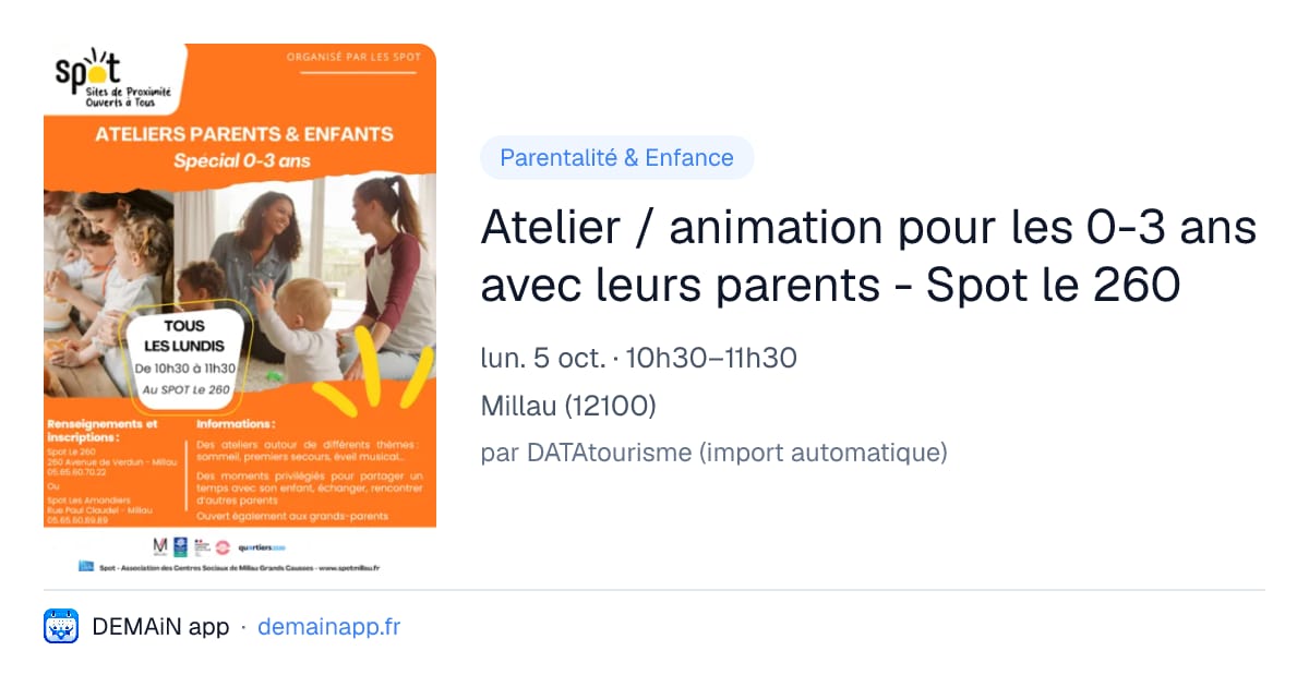Atelier / animation pour les 0-3 ans avec leurs parents - Spot le 260 — Millau