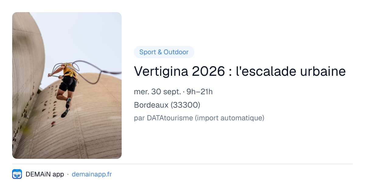 Vertigina 2026 : l'escalade urbaine — Bordeaux