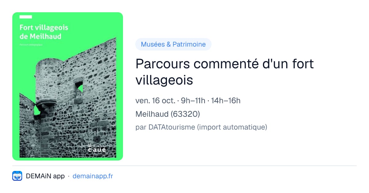 Parcours commenté d'un fort villageois — Meilhaud