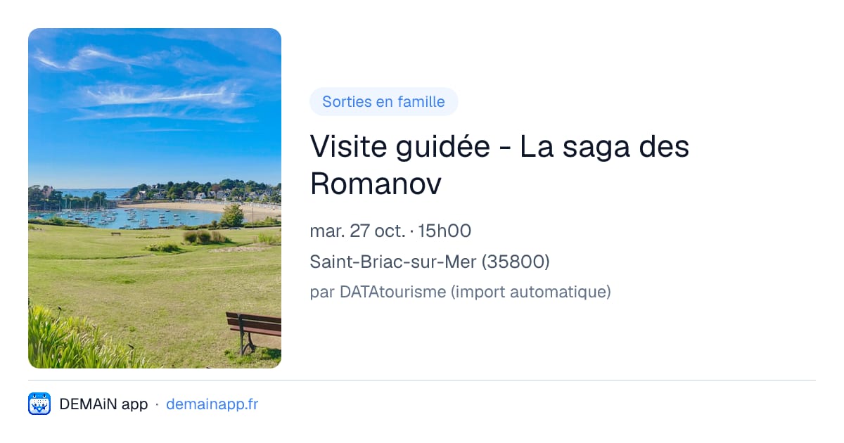 Visite guidée - La saga des Romanov — Saint-Briac-sur-Mer