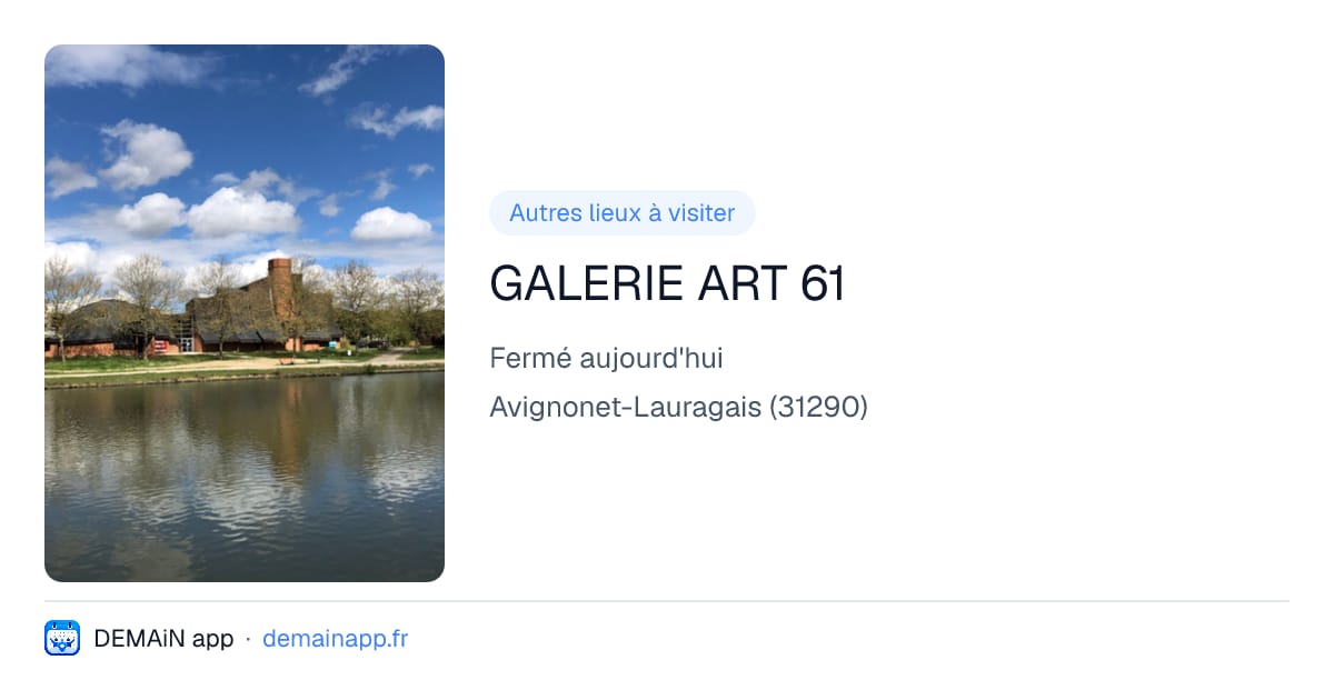 GALERIE ART 61 — Avignonet-Lauragais