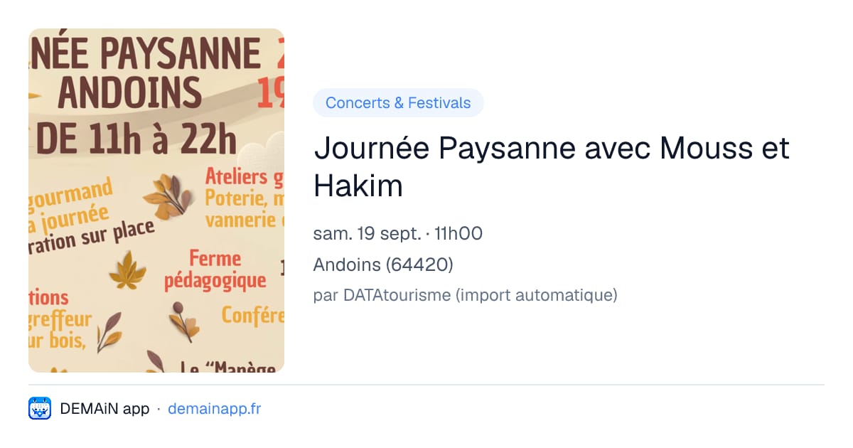 Journée Paysanne avec Mouss et Hakim — Andoins