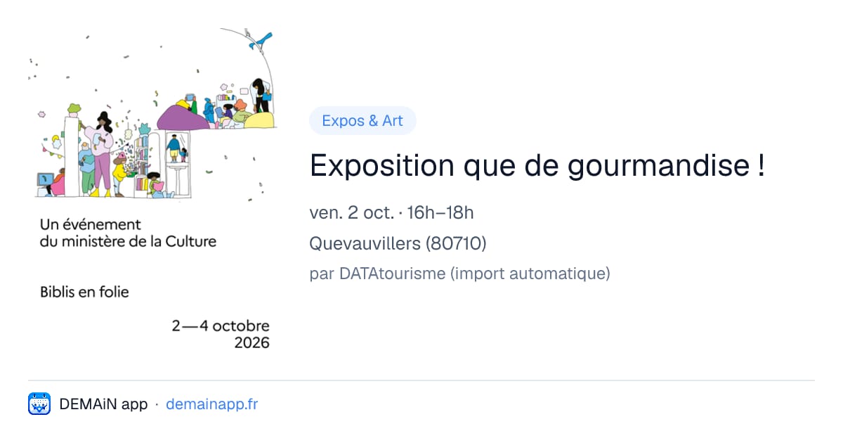 Exposition que de gourmandise ! — Quevauvillers