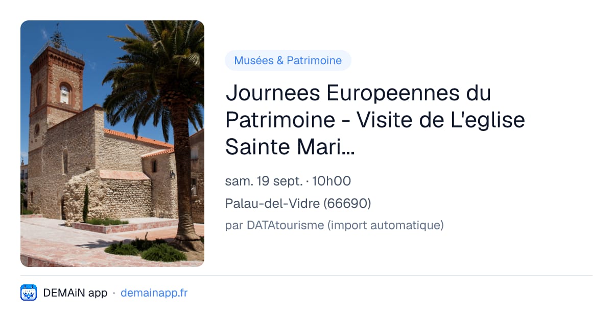 Journees Europeennes du Patrimoine - Visite de L'eglise Sainte Marie de L'assomption — Palau-del-Vidre