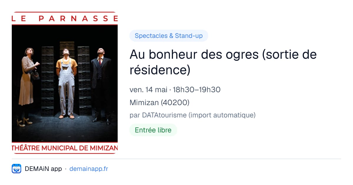 Au bonheur des ogres (sortie de résidence) — Mimizan