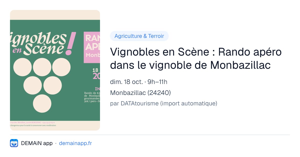 Vignobles en Scène : Rando apéro dans le vignoble de Monbazillac — Monbazillac