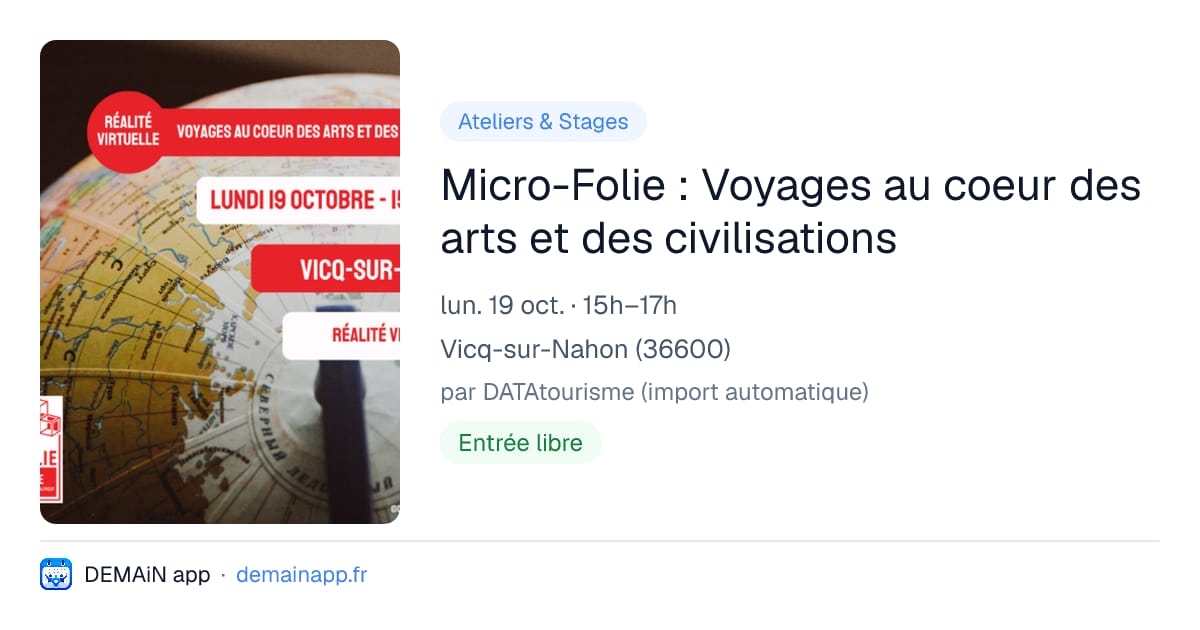 Micro-Folie : Voyages au coeur des arts et des civilisations — Vicq-sur-Nahon