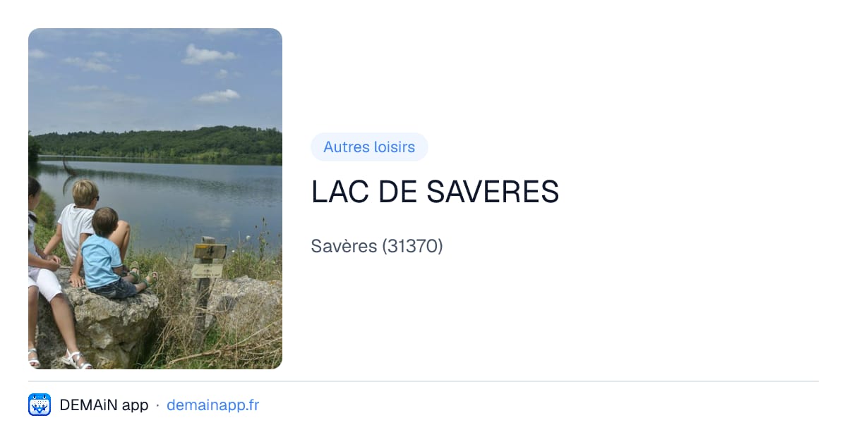 LAC DE SAVERES — Savères