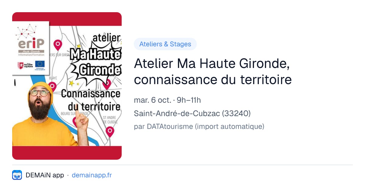 Atelier Ma Haute Gironde, connaissance du territoire — Saint-André-de-Cubzac