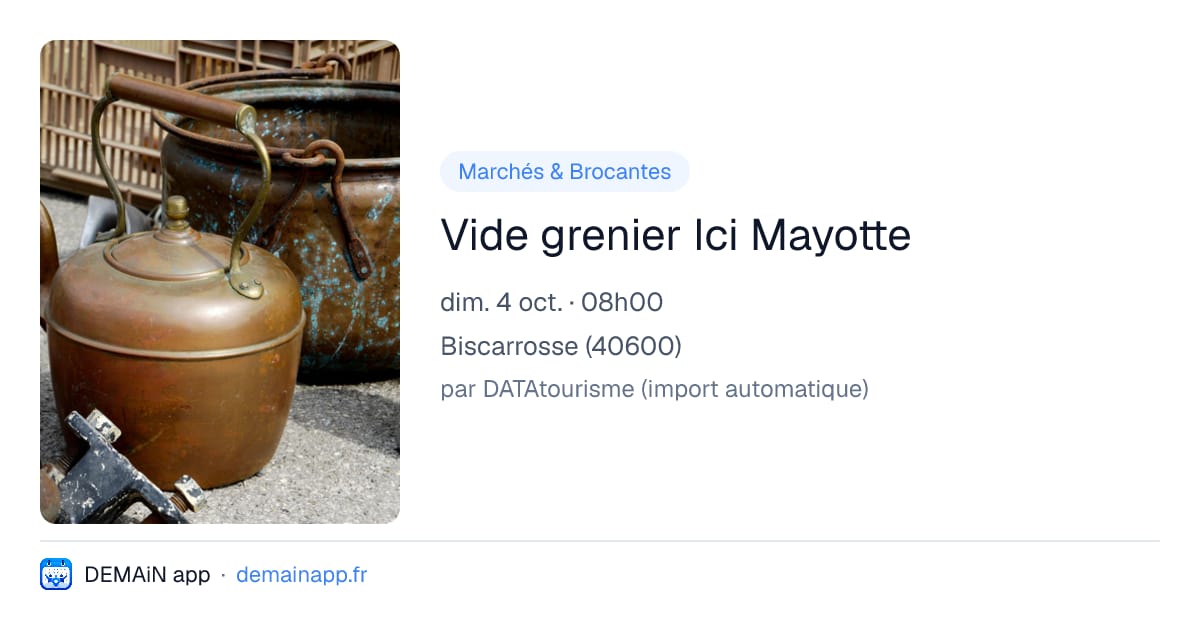 Vide grenier Ici Mayotte — Biscarrosse