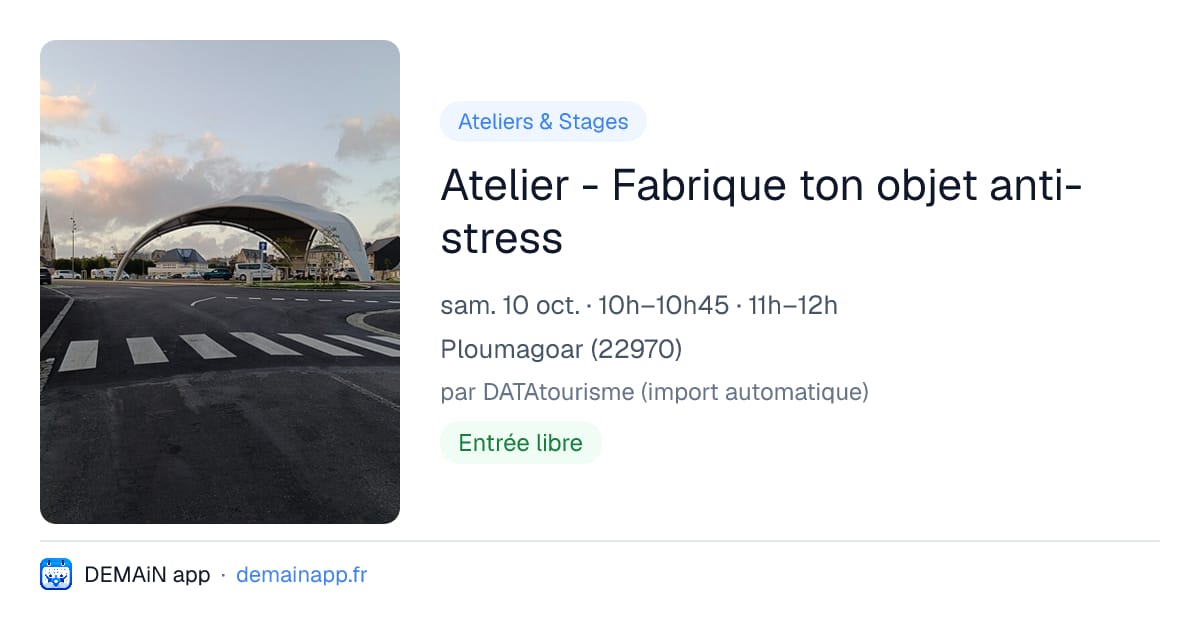 Atelier - Fabrique ton objet anti-stress — Ploumagoar