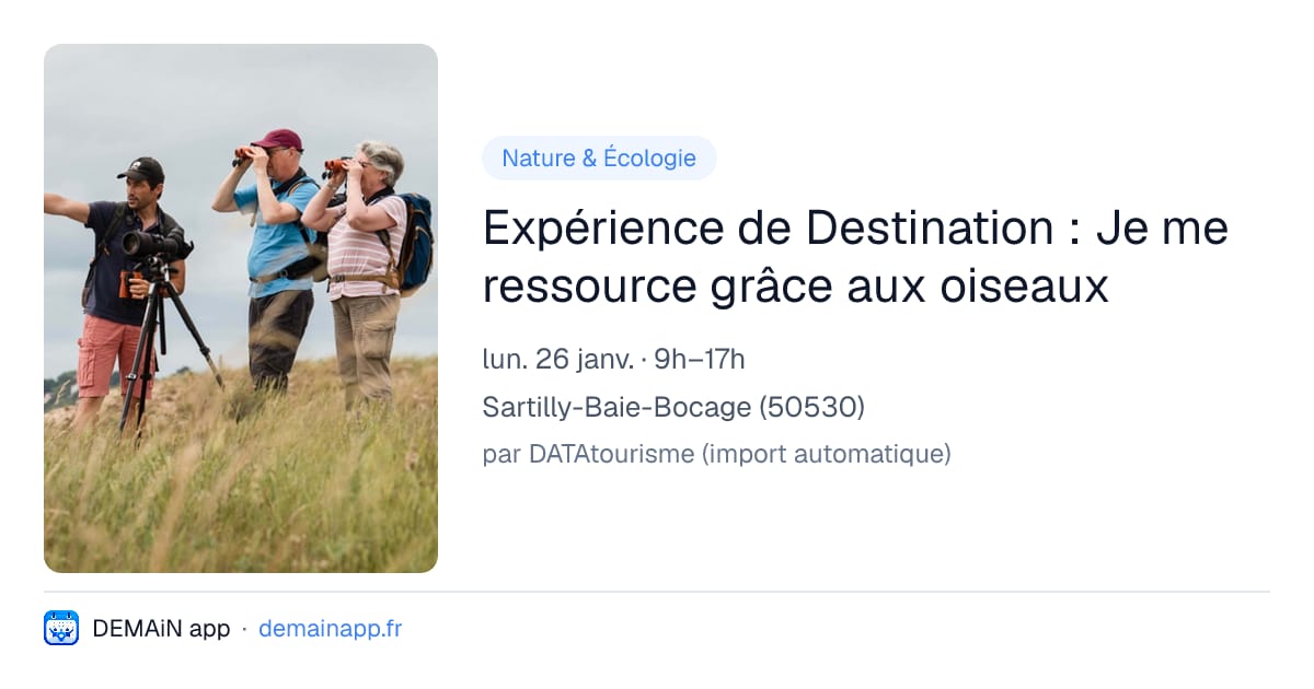 Expérience de Destination : Je me ressource grâce aux oiseaux — Sartilly-Baie-Bocage