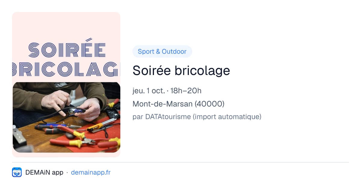 Soirée bricolage — Mont-de-Marsan