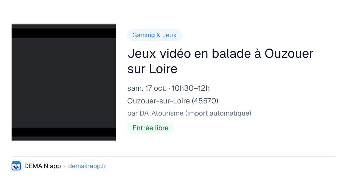 Jeux vidéo en balade à Ouzouer sur Loire — Ouzouer-sur-Loire