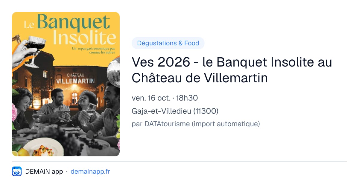 Ves 2026 - le Banquet Insolite au Château de Villemartin — Gaja-et-Villedieu