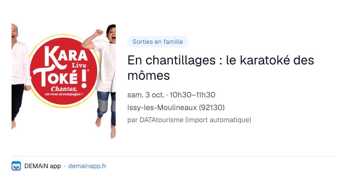 En chantillages : le karatoké des mômes — Issy-les-Moulineaux