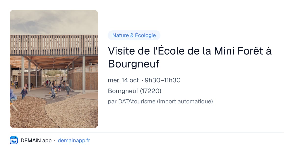 Visite de l'École de la Mini Forêt à Bourgneuf — Bourgneuf