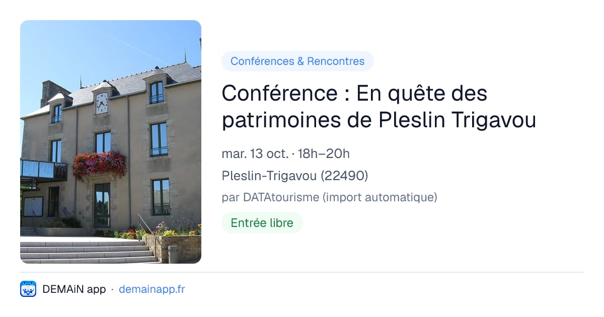 Conférence : En quête des patrimoines de Pleslin Trigavou — Pleslin-Trigavou