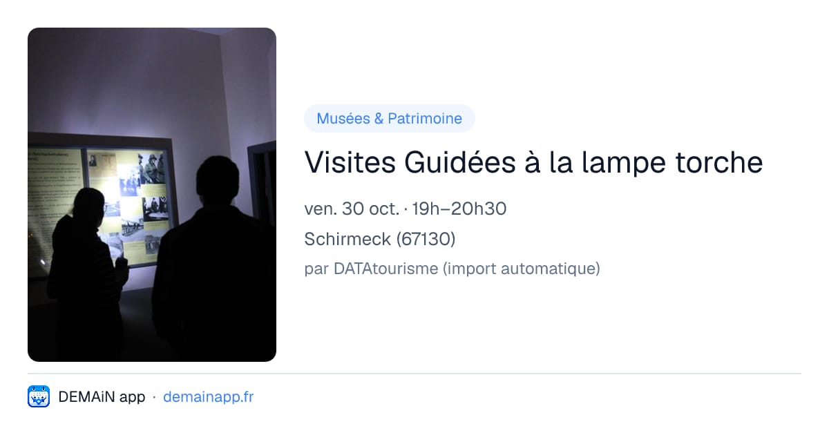 Visites Guidées à la lampe torche — Schirmeck