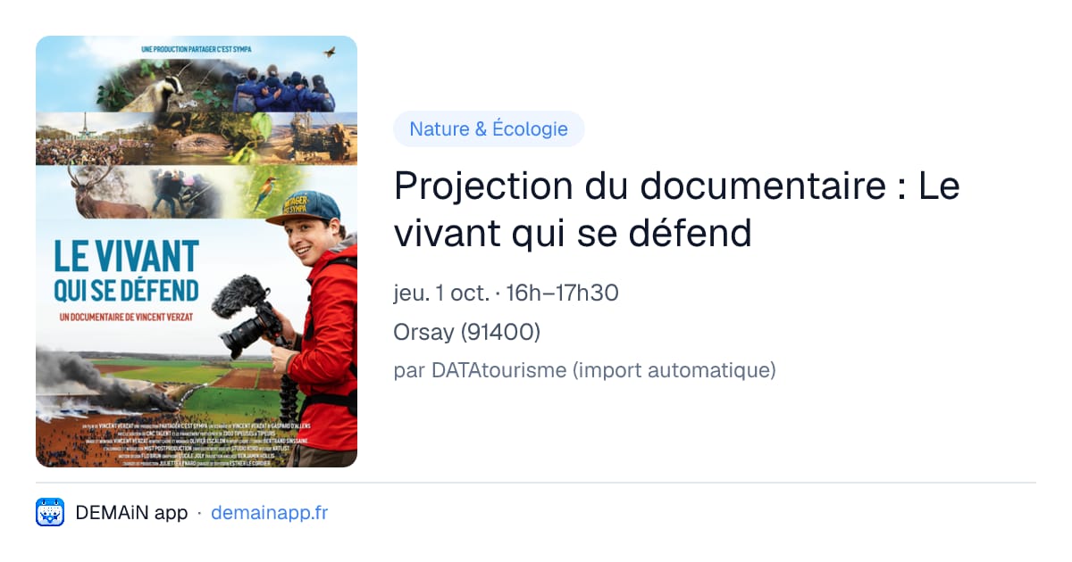 Projection du documentaire : Le vivant qui se défend — Orsay