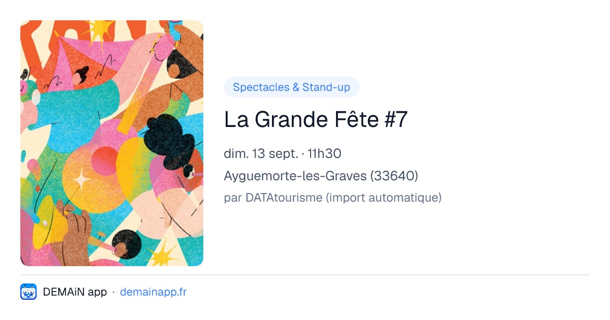 La Grande Fête #7 — Ayguemorte-les-Graves