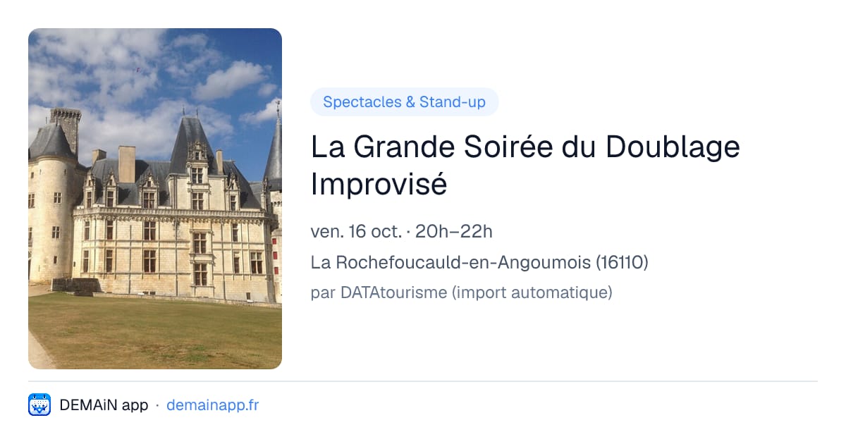 La Grande Soirée du Doublage Improvisé — La Rochefoucauld-en-Angoumois