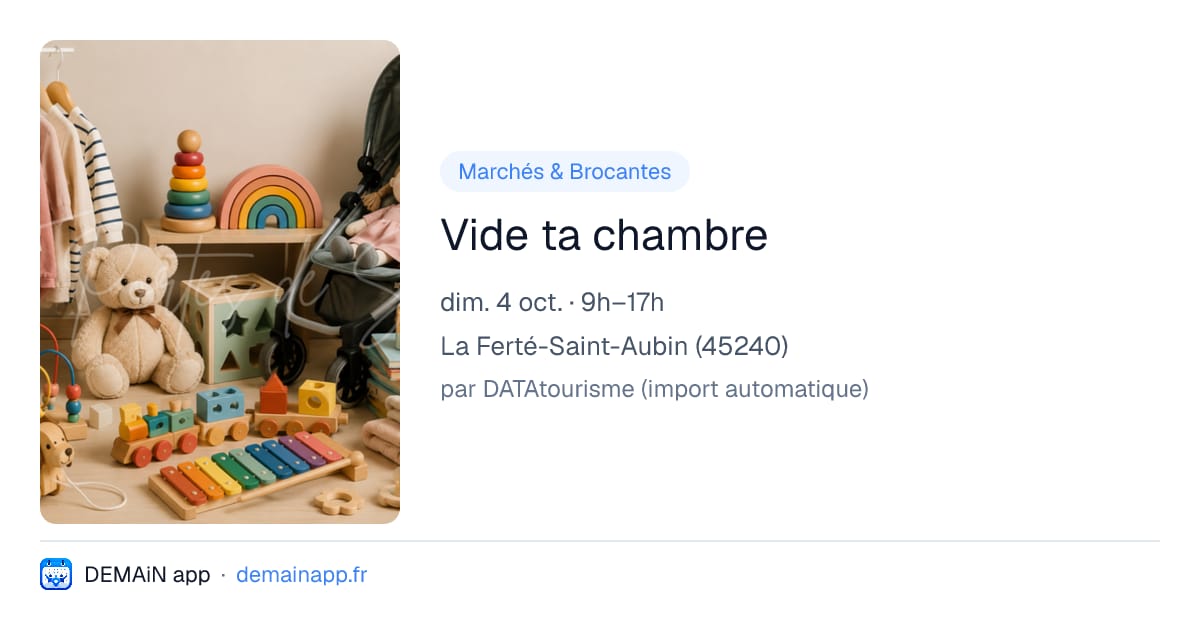 Vide ta chambre — La Ferté-Saint-Aubin