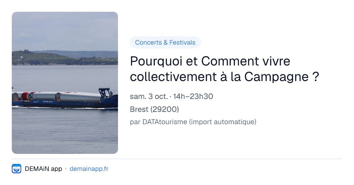 Pourquoi et Comment vivre collectivement à la Campagne ? — Brest