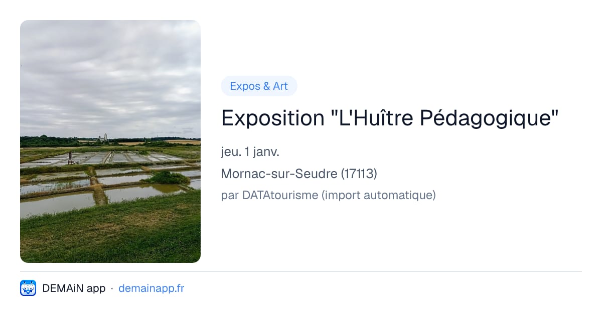 Exposition "L'Huître Pédagogique" — Mornac-sur-Seudre