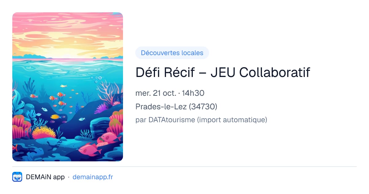 Défi Récif – JEU Collaboratif — Prades-le-Lez